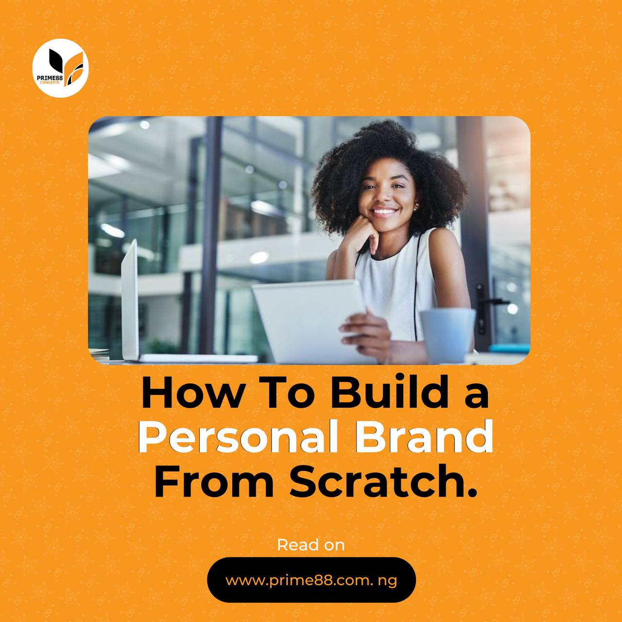 How to build a personal brand from scratch