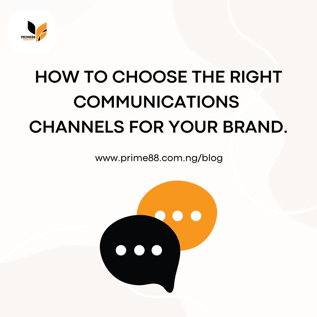 How to Choose the Right Communication Channel for your brand