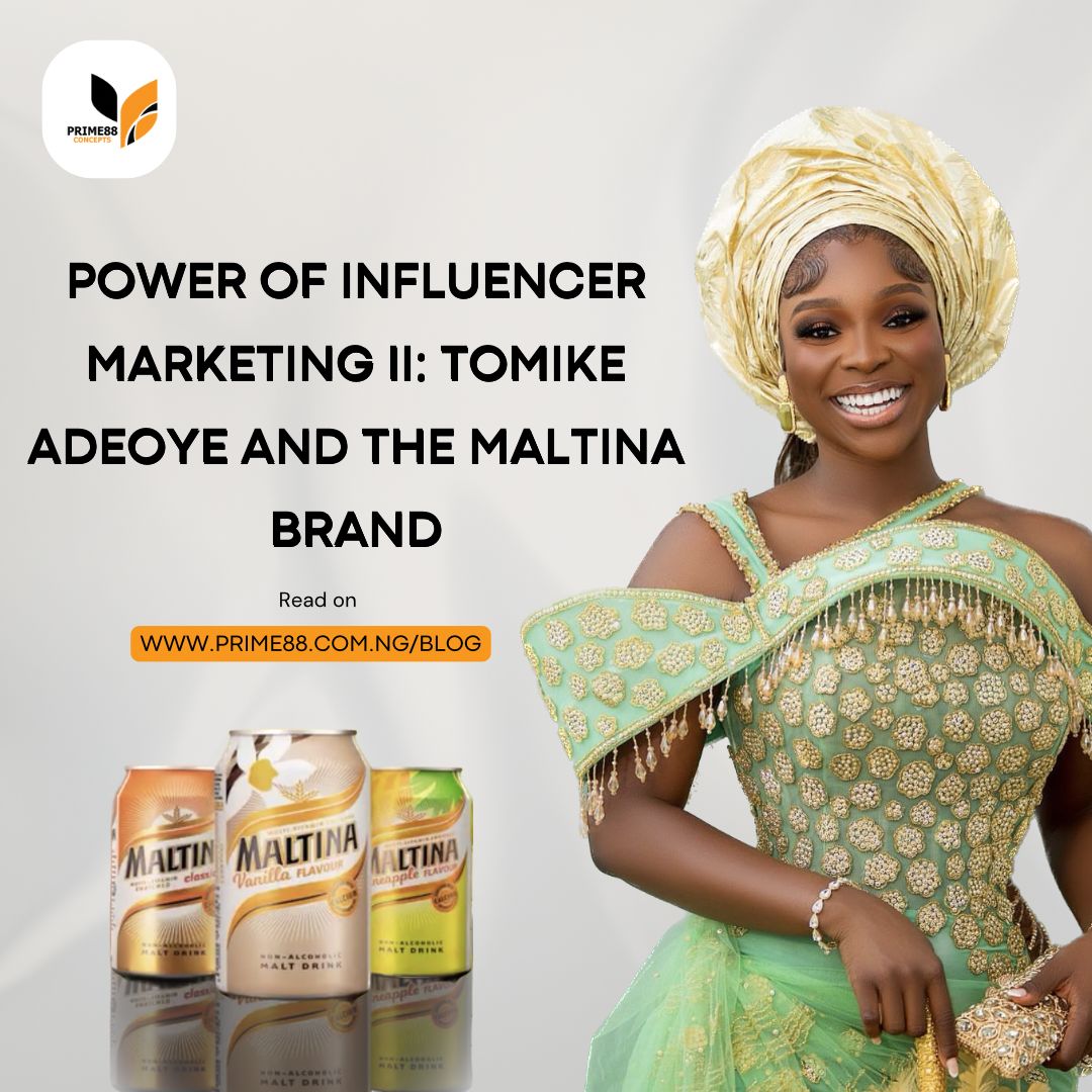 Power of Influencer markerting II: Tomike Adeoye and The Maltina Brand