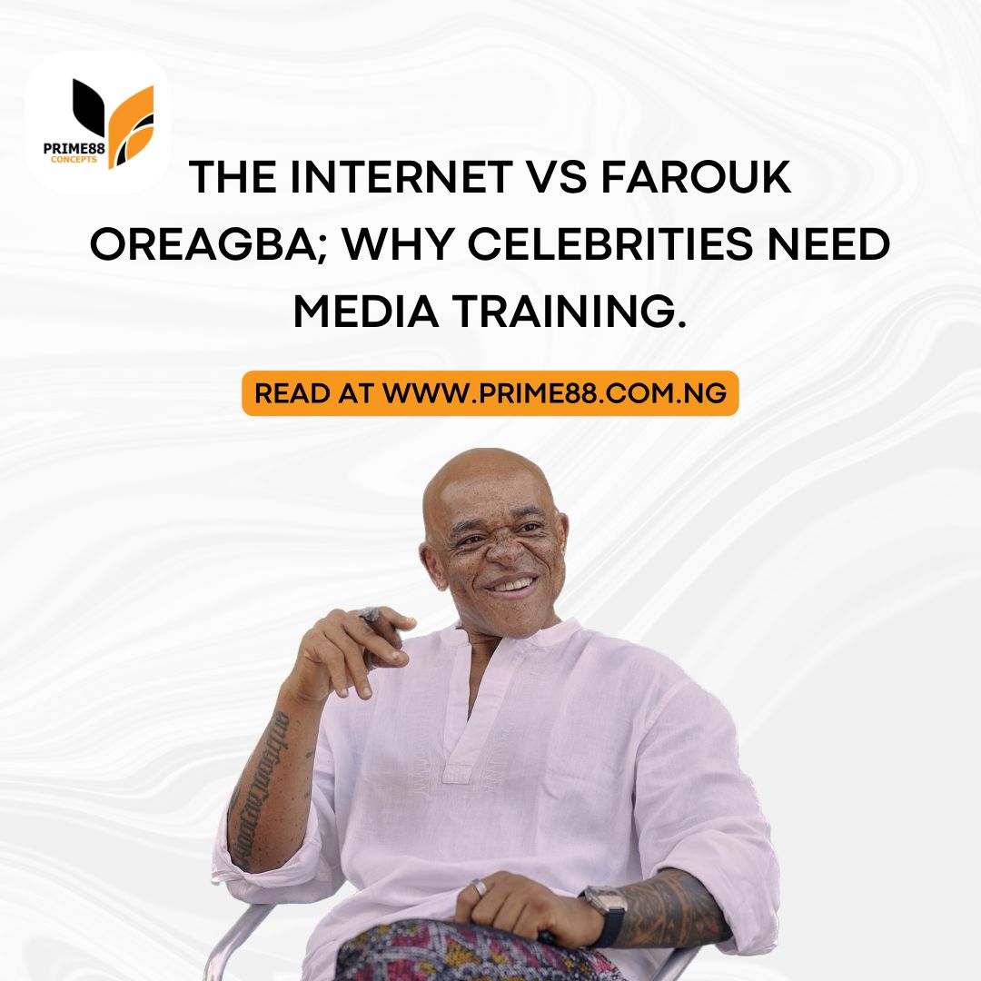The Internet VS Farouk Oreagba; Why Celebrities Need Media Training.