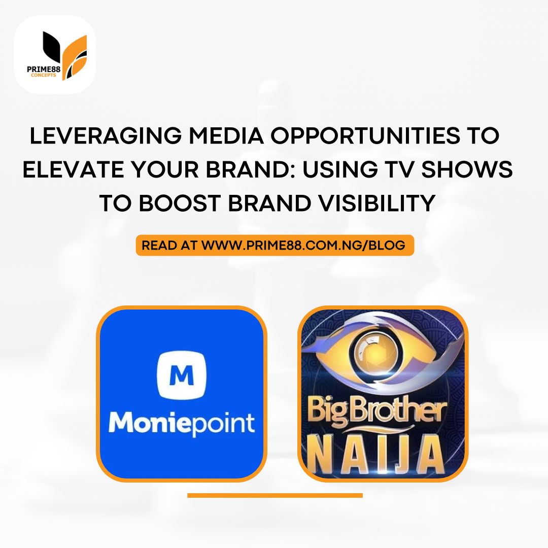 Leveraging Media Opportunities to Elevate Your Brand: Using TV Shows to Boost Brand Visibility