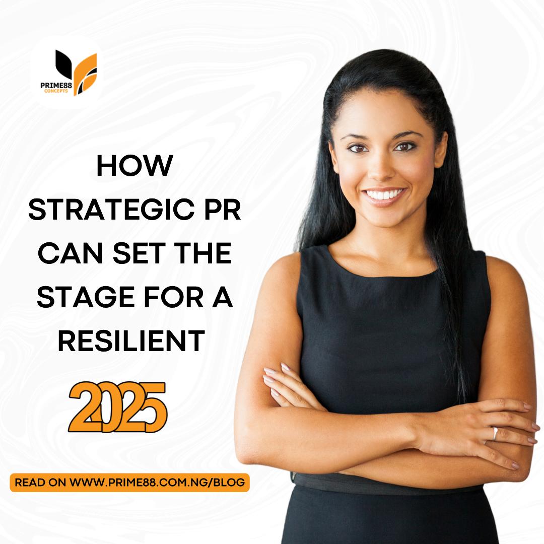 Wrapping Up 2024: How Strategic PR Can Set the Stage for a Resilient 2025