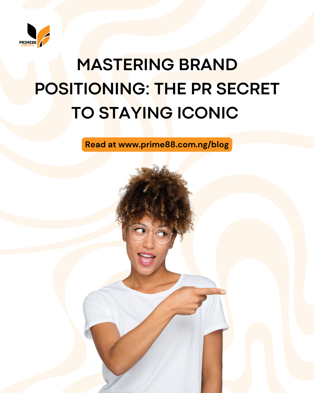 Mastering Brand Positioning: The PR Secret to Staying Iconic