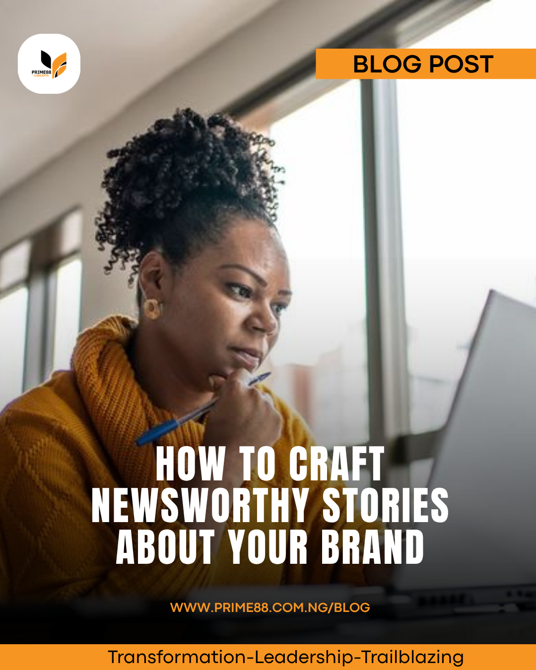 How to Craft Newsworthy Stories About Your Brand