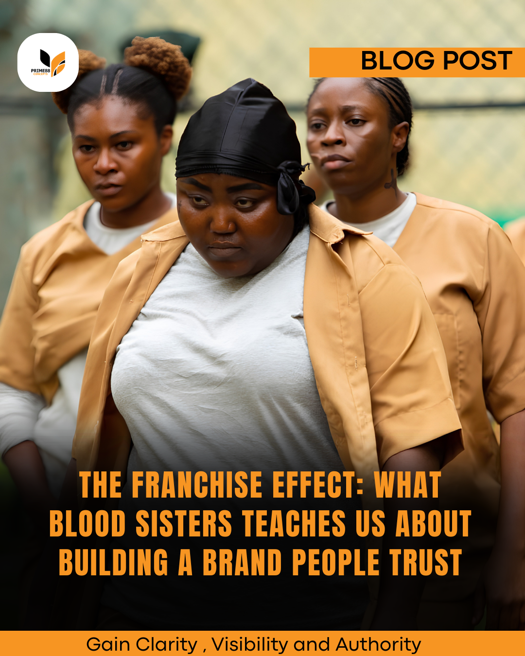 The Franchise Effect: What Blood Sisters Teaches Us About Building a Brand People Trust